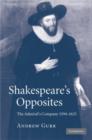 Shakespeare's Opposites : The Admiral's Company 1594-1625 - Book