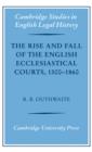 The Rise and Fall of the English Ecclesiastical Courts, 1500-1860 - Book