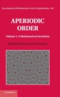Aperiodic Order: Volume 1, A Mathematical Invitation - Book