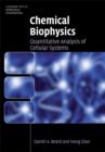 Chemical Biophysics : Quantitative Analysis of Cellular Systems - Book