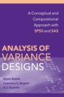 Analysis of Variance Designs : A Conceptual and Computational Approach with SPSS and SAS - Book