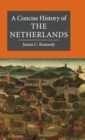 A Concise History of the Netherlands - Book