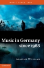 Music in Germany since 1968 - Book