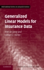 Generalized Linear Models for Insurance Data - Book