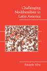 Challenging Neoliberalism in Latin America - Book