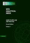 WTO Analytical Index 2 Volume Hardback Set : Guide to WTO Law and Practice - Book