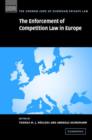The Enforcement of Competition Law in Europe - Book