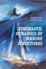 Stochastic Dynamics of Marine Structures - Book