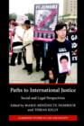 Paths to International Justice : Social and Legal Perspectives - Book