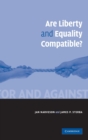 Are Liberty and Equality Compatible? - Book