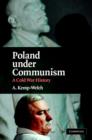 Poland under Communism : A Cold War History - Book