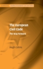 The European Civil Code : The Way Forward - Book