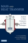 Mass and Heat Transfer : Analysis of Mass Contactors and Heat Exchangers - Book