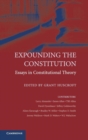Expounding the Constitution : Essays in Constitutional Theory - Book