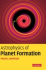 Astrophysics of Planet Formation - Book