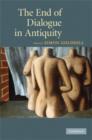 The End of Dialogue in Antiquity - Book