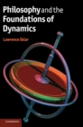 Philosophy and the Foundations of Dynamics - Book