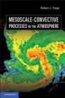 Mesoscale-Convective Processes in the Atmosphere - Book