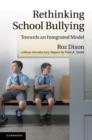 Rethinking School Bullying : Towards an Integrated Model - Book