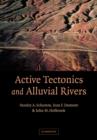 Active Tectonics and Alluvial Rivers - Book