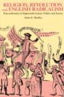 Religion, Revolution and English Radicalism : Non-conformity in Eighteenth-Century Politics and Society - Book