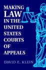 Making Law in the United States Courts of Appeals - Book