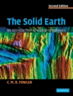 The Solid Earth : An Introduction to Global Geophysics - Book