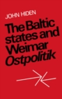 The Baltic States and Weimar Ostpolitik - Book