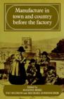 Manufacture in Town and Country Before the Factory - Book