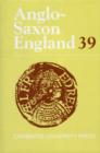 Anglo-Saxon England: Volume 39 - Book