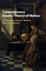 Contemporary Kinetic Theory of Matter - Book