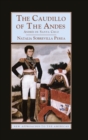 The Caudillo of the Andes : Andres de Santa Cruz - Book