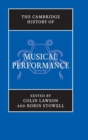 The Cambridge History of Musical Performance - Book