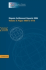 Dispute Settlement Reports 2006: Volume 10, Pages 4409-4718 - Book