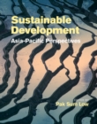 Sustainable Development: Asia-Pacific Perspectives - Book