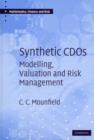 Synthetic CDOs : Modelling, Valuation and Risk Management - Book