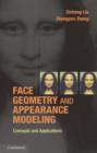 Face Geometry and Appearance Modeling : Concepts and Applications - Book