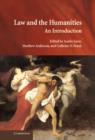 Law and the Humanities : An Introduction - Book