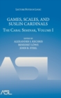 Games, Scales and Suslin Cardinals : The Cabal Seminar, Volume I - Book
