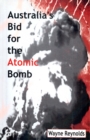 Australia's Bid For The Atomic Bomb - Book