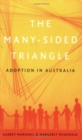 The Many-sided Triangle : Adoption in Australia - Book