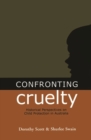 Confronting Cruelty : Historical Perspectives on Child Protection in Australia - Book