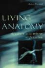 Living Anatomy : Structure as the Mirror of Function - Book