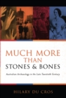 Much More Than Stones And Bones - Book