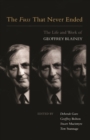 The Fuss That Never Ended : The Life and Work of Geoffrey Blainey - Book