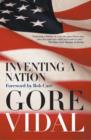 Inventing a Nation : Washington, Adams, Jefferson - Book