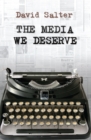 The Media We Deserve - Book