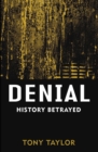 Denial : History Betrayed - Book