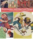 Bottersnikes And Other Lost Things - Book