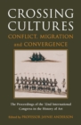 Crossing Cultures : Conflict, Migration And Convergence - Book